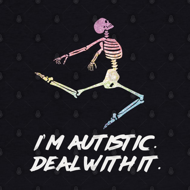 I’m autistic. Deal with it. by starwilliams